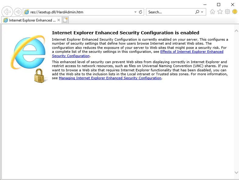 Internet Explorer Enhanced Security is enabled